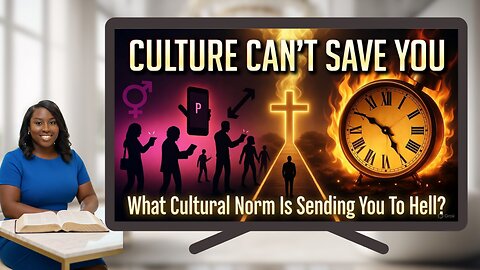What Cultural Norm In Your Life Is Sending You To Hell? | The Truth No One Wants To Hear