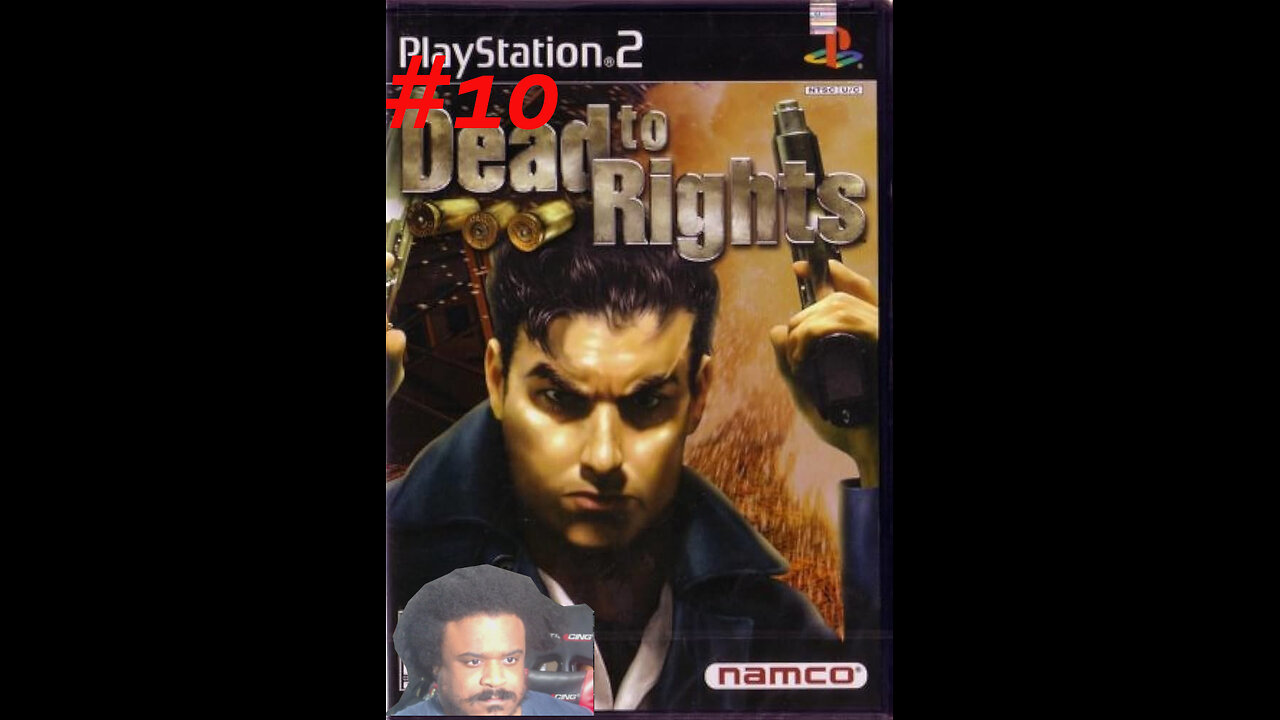 Dead 2 Rights part 10 LIVE