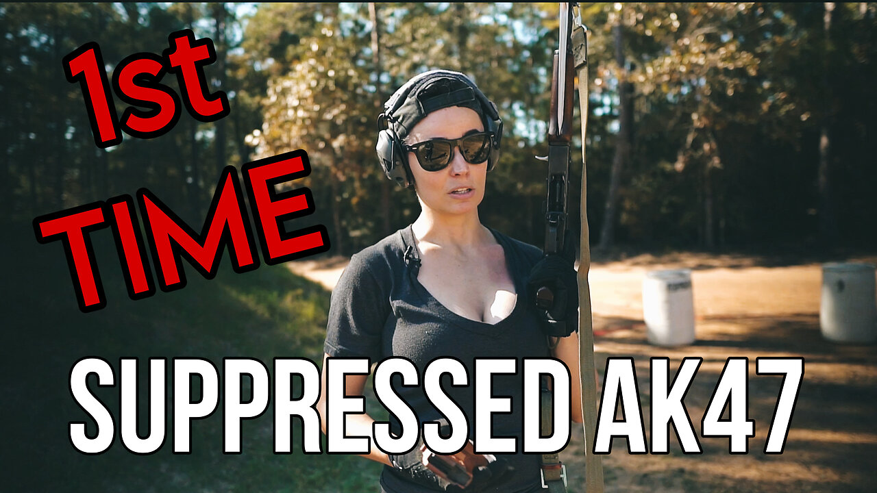 AK47 SUPPRESSED FIRST TIME