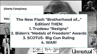 Liberty Conspiracy LIVE 1-6-25! Ta-ta Trudeau, Biden's Freedom Awards, Final Insults on Energy, WAR.