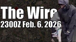 The Wire - February 6, 2026