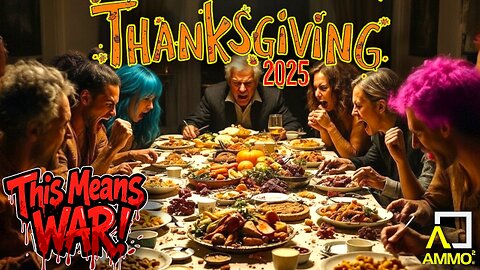 Are YOU The Guy That Ruins Thanksgiving?? - God Guns & Gear