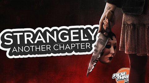 THE STRANGERS CHAPTER 2 + ONE BATTLE AFTER ANOTHER + MORE | Film Threat Livecast