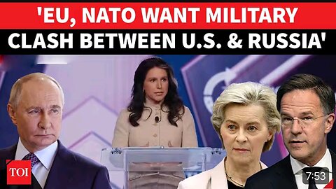 US Openly Names & Shames Europe; 'EU & NATO Want Direct Russia-America War' | Tulsi Gabbard Speech