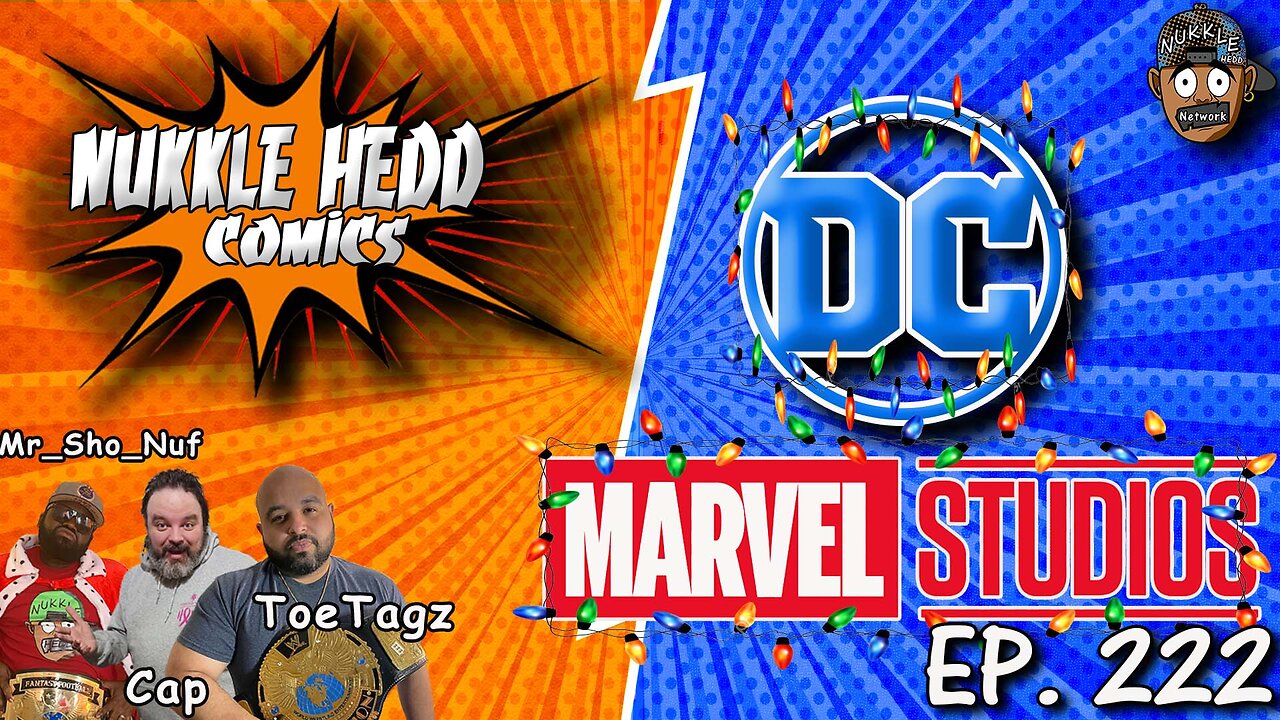 NuKKle HeDD Comics Issue 222- Christmas show #DCcomics #marvelcomics #mcu #dcu
