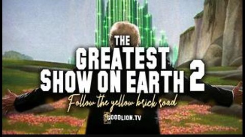 The Greatest Show on Earth 2: Follow the Yellow Brick Road - GoodLionFilms