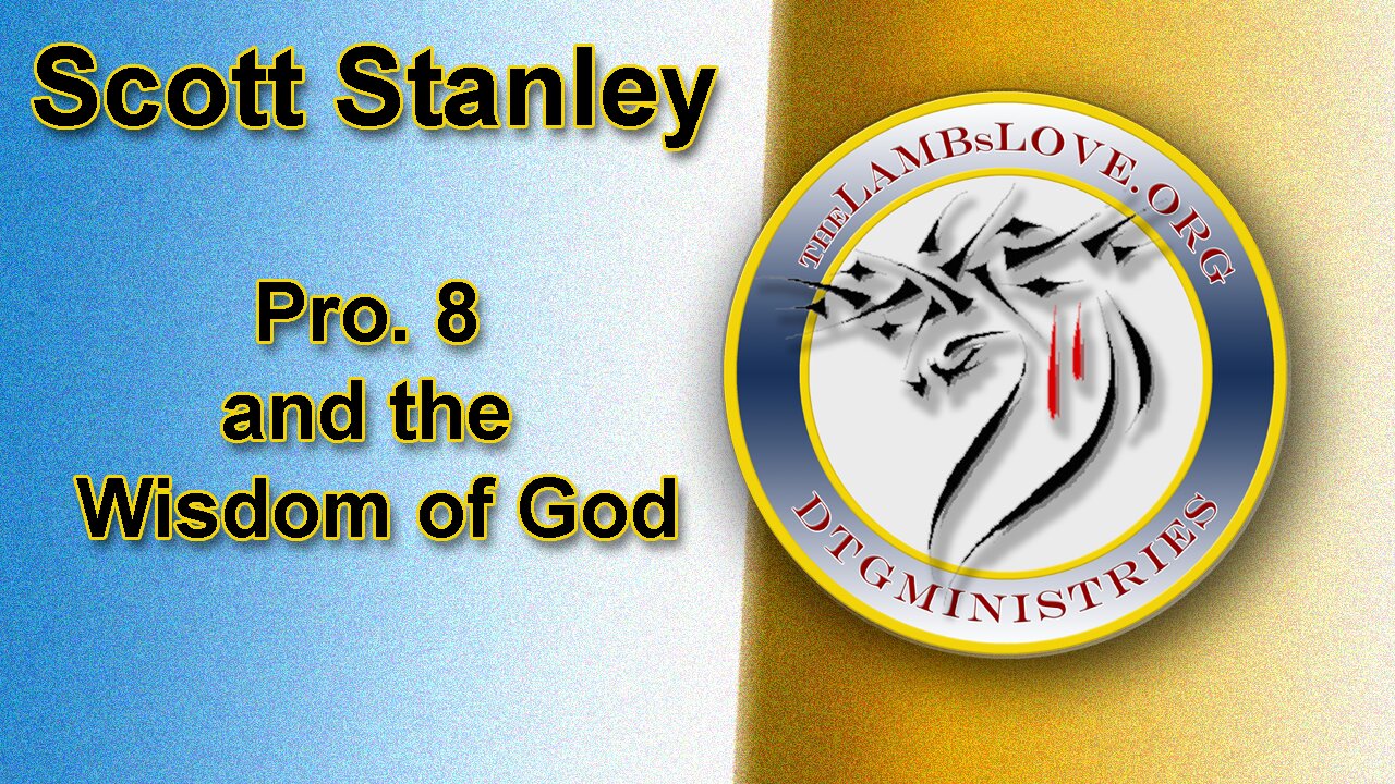 005:"Christ's Timeless Origin: Exploring Proverbs 8 and the Wisdom of God"