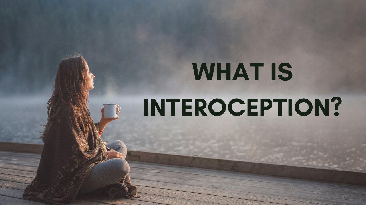 What is Interoception