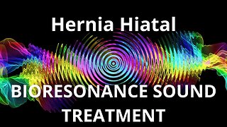 Hernia Hiatal _ Sound therapy session