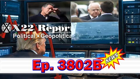 X22 Report Episode #3802B - Criminal Syndicate Is Being Exposed In Each State, [DS] Countered Again