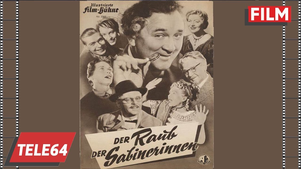 Der Raub der Sabinerinnen 1954 - mit Gustav Knuth, Paul Hoerbiger