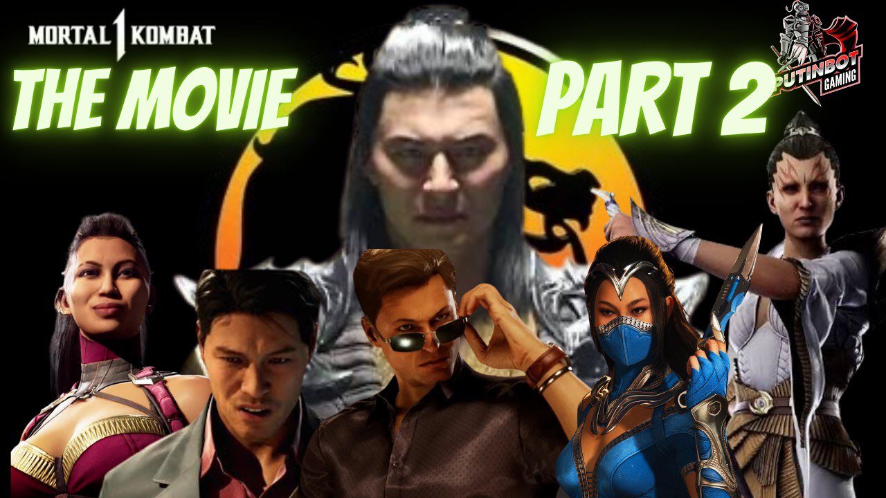 Mortal Kombat 1: The New Era's Unraveling (Part 2 Movie) - PutinBot Gaming
