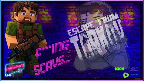 🔴LIVE- Grind or Get Grinded....wait.. - Tarkov 1.0