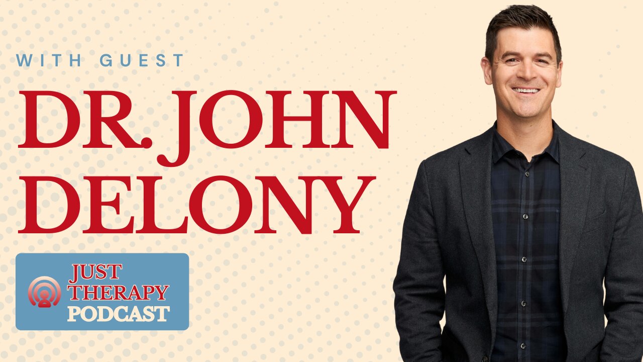 How to Build a Non-Anxious Life with Dr. John Delony