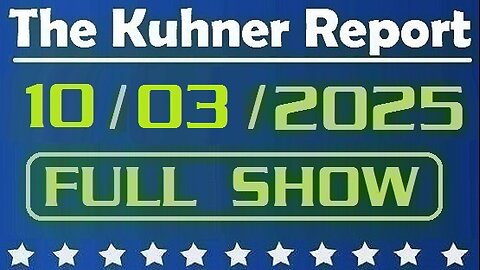 The Kuhner Report - October 03 2025 FULL SHOW