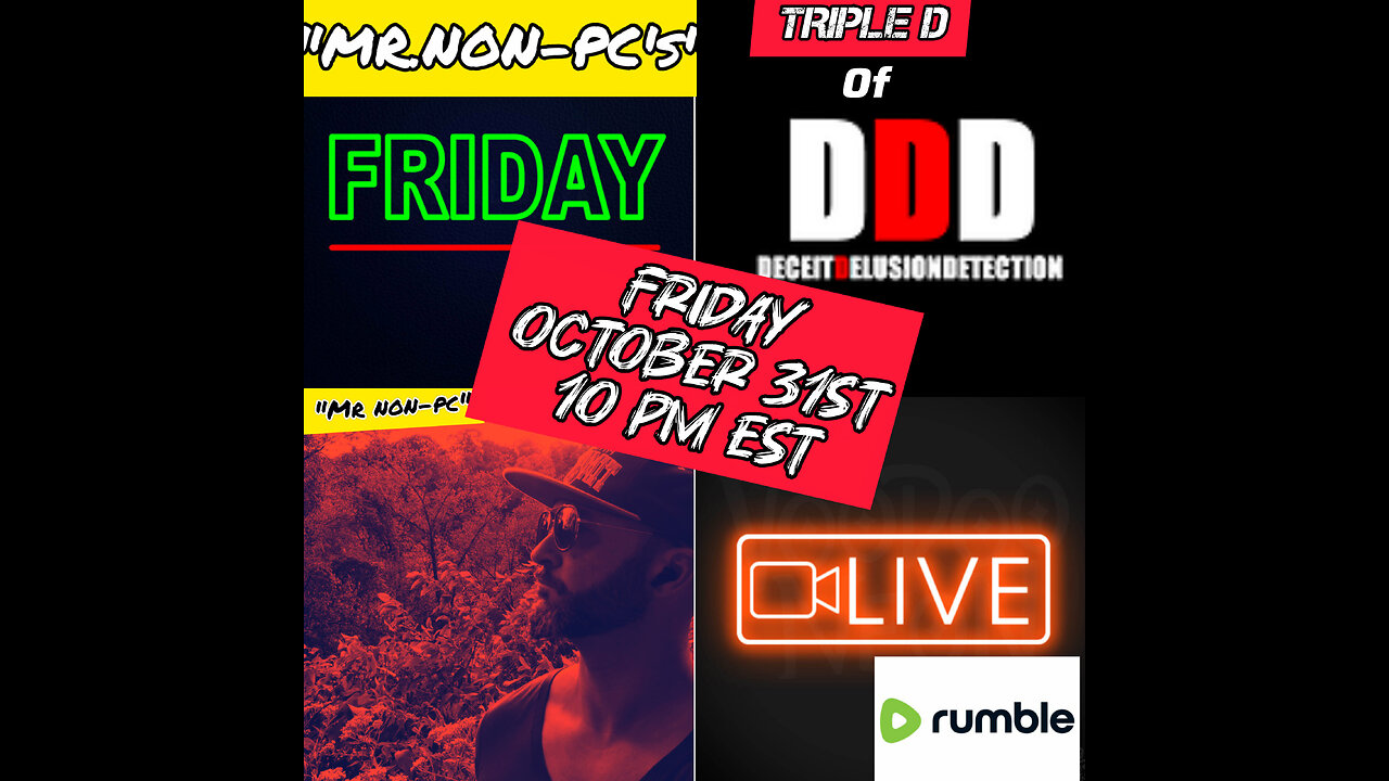 Friday LIVE Halloween Special: with MR. NON-PC and Triple D