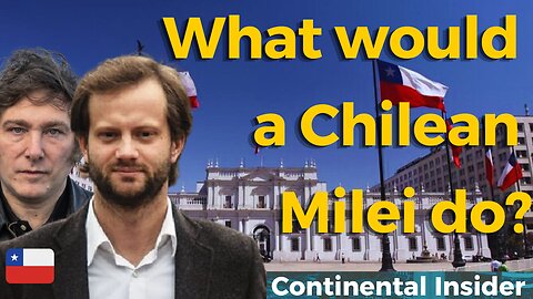 🇨🇱 What would a Chilean Milei do?