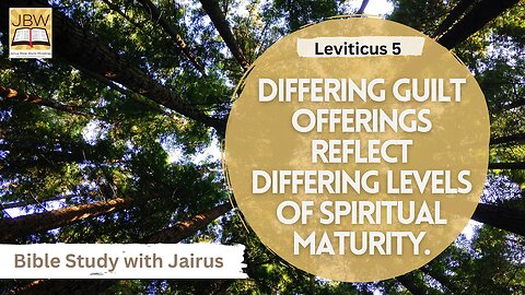 #Bible #Leviticus 5 - Differing guilt offerings reflect differing levels of spiritual maturity