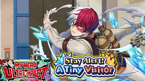 My Hero Ultra Impact(Global): Stay Alert! A Tiny Visitor Story Event