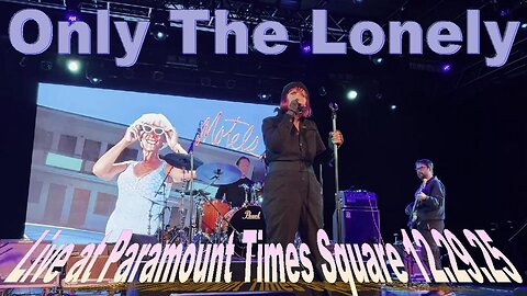 The Motels - Only The Lonely (Live at Paramount Times Square 12.29.25)