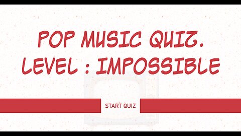 Can you finish this impossible music quiz with an acceptable score of 6 or higher ?