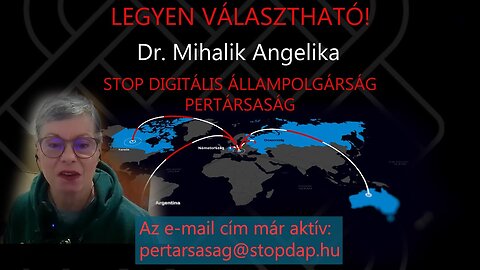 STOP DIGITÁLIS ÁLLAMPOLGÁRSÁG PERTÁRSASÁG! - Dr. Mihalik Angelika