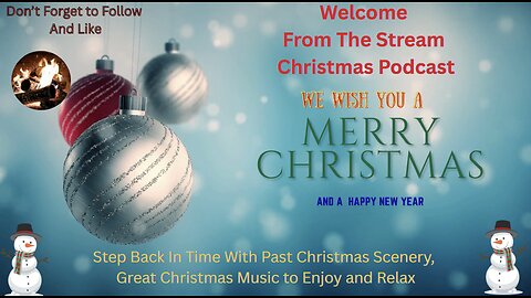 00033-Step Back In Time With Past Christmas Scenery, Great Christmas Music to Enjoy and Relax.