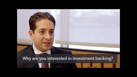 Mock Interview Question: Why Investment Banking?