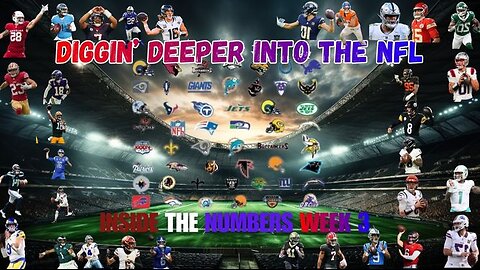 2025 NFL Week 3, Inside the Numbers, Diggin' Deeper Into the NFL
