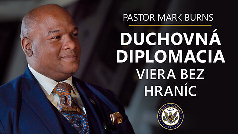 Pastor Mark Burns: O globálnej iniciatíve Duchovní diplomati
