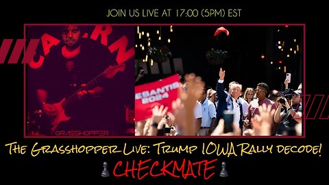 ‼ The Grasshopper Live: Trump IOWA Rally Decode‼