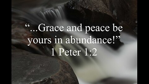 Grace And Peace To You!