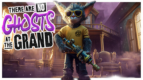 A New CREEPY Renovation Game! // There Are No Ghosts at the Grand