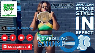 Pro Wrestling Smoke : Jamaican Strong Style In Effect With Joseline Navarro