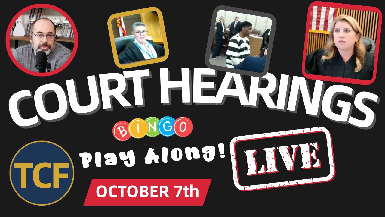 Live Court Hearings - Oct 7th - Judge Simpson, Boyd, Stevens, Middleton, McNally, West, and More
