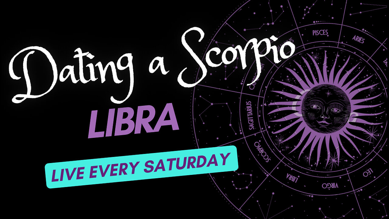 IN THE MIND OF A SCORPION: DATING A LIBRA THE SIGN OF BALANCE