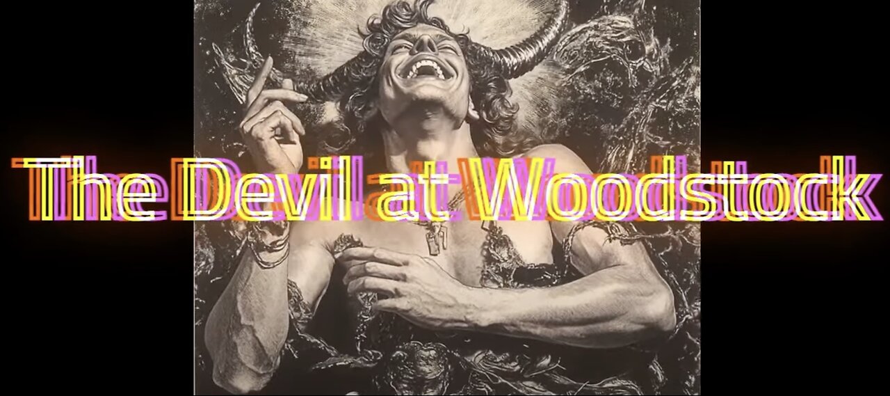 The Devil at Woodstock, the New Documentary with Filmmaker and Author David Gosselin.