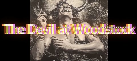 The Devil at Woodstock, the New Documentary with Filmmaker and Author David Gosselin.
