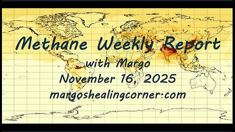 Methane Weekly Report with Margo (Nov. 16, 2025)