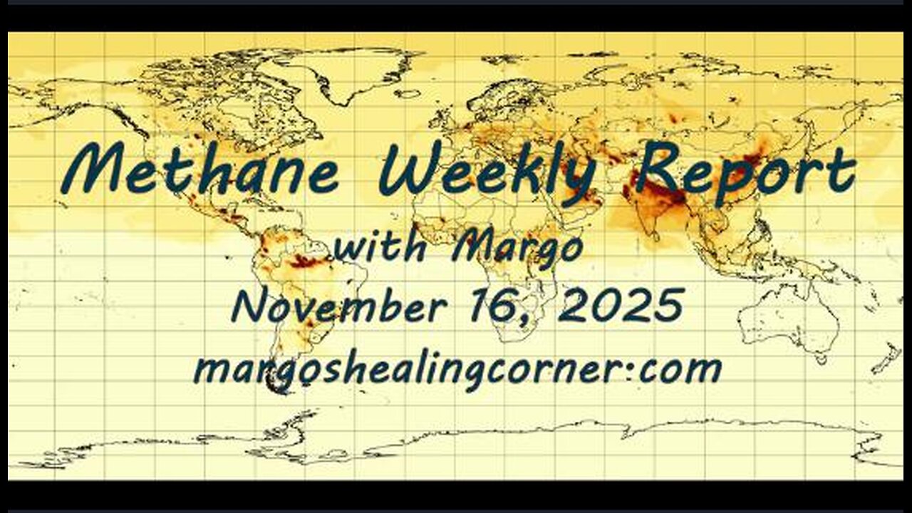 Methane Weekly Report with Margo (Nov. 16, 2025)