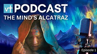 E01 - The Mind's Alcatraz: Escaping Your Self-Imposed Prison