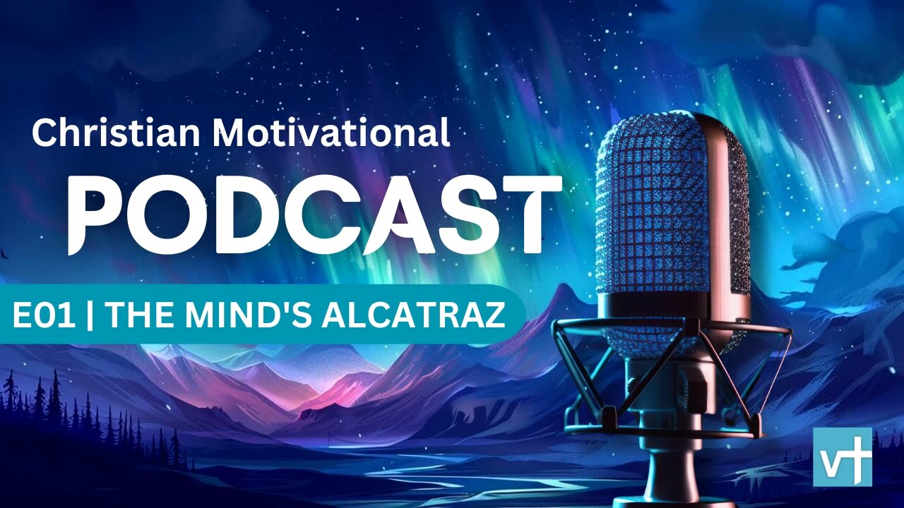 E01 - The Mind's Alcatraz: Escaping Your Self-Imposed Prison