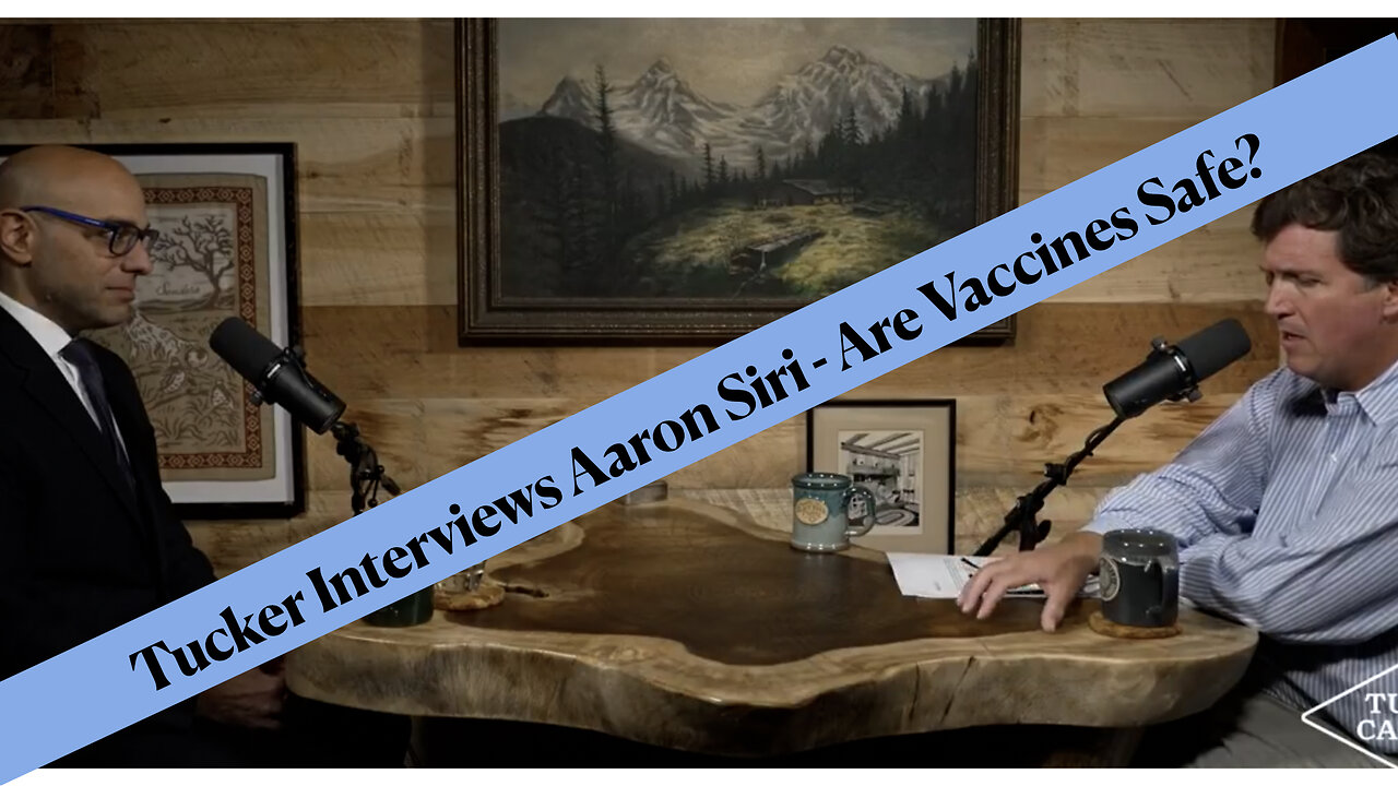 The Most Important Interview of 2024 - Tucker & Aaron Siri talk Vaccines