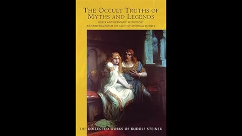 The Occult Truths of Myths and Legends by Rudolf Steiner [FULL AUDIOBOOK]