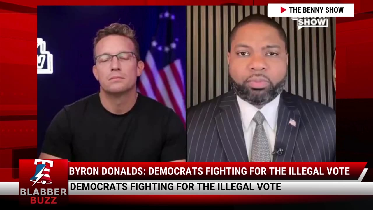 Byron Donalds: Democrats Fighting For The Illegal Vote