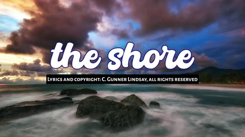 "The Shore" - Memorial Song