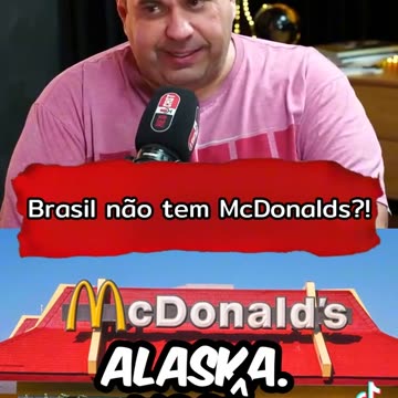 Não existe Mcdonalds no Brasil