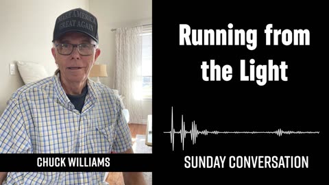 “Running from the Light” | Sunday Conversation 10/12/2025