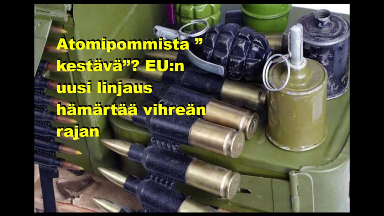 Atomipommista kestävä - EUn uusi linjaus hämärtää vihreän rajan