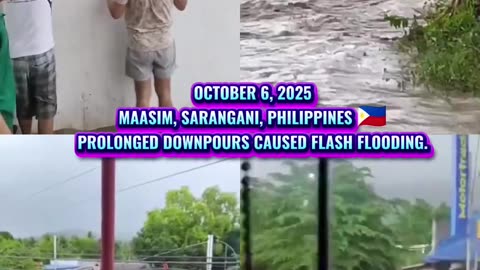 OCTOBER 6, 2025 MAASIM, SARANGANI, PHILIPPINES 🇵🇭. PROLONGED DOWNPOURS CAUSED FLASH FLOODING.